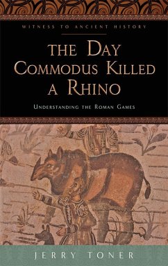Day Commodus Killed a Rhino (eBook, ePUB) - Toner, Jerry