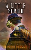 A Little Morbid (a John Billings Mystery, #2) (eBook, ePUB) A Little Morbid (a John Billings Mystery, #2) (eBook, ePUB)