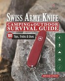 Victorinox Swiss Army Knife Camping & Outdoor Survival Guide (eBook, ePUB)
