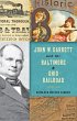 John W. Garrett and the Baltimore and... - Bild 1