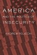 America and the Politics of Insecurity... - Bild 1