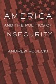 America and the Politics of Insecurity (eBook, ePUB)