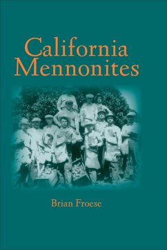 California Mennonites (eBook, ePUB) - Froese, Brian