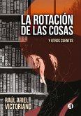 La rotación de las cosas (eBook, ePUB)