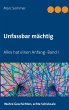 Unfassbar mächtig (eBook, ePUB) - Bild 1