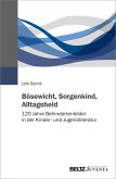 Bösewicht, Sorgenkind, Alltagsheld (eBook, PDF)