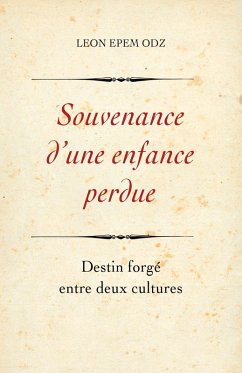 Souvenance d'une enfance perdue (eBook, ePUB) - Leon epem Odz, Odz