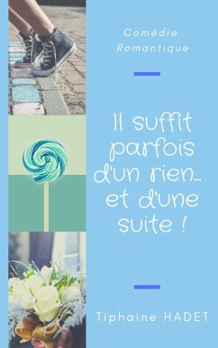 Cover Il suffit parfois d'un rien... et d'une suite ! (eBook, ePUB)