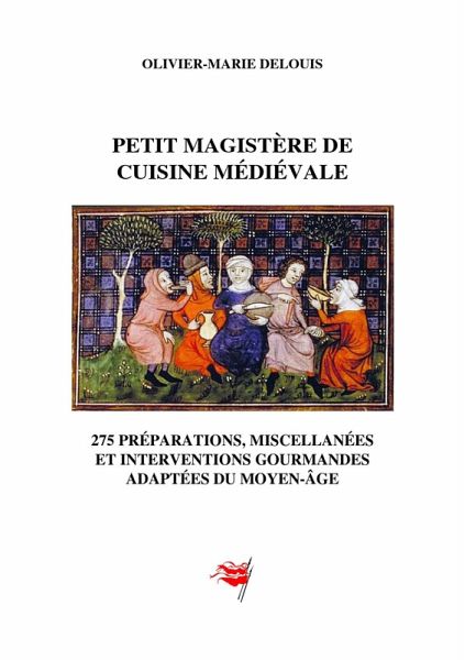 Petit magistere de cuisine medievale (eBook, ePUB) Petit magistere de cuisine medievale (eBook, ePUB)
