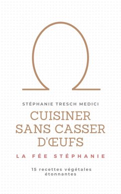 Cuisiner sans casser d'oeufs (eBook, ePUB) Cover Cuisiner sans casser d'oeufs (eBook, ePUB)