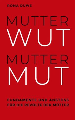 Mutterwut Muttermut (eBook, ePUB)