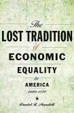 Lost Tradition of Economic Equality in America, 1600-1870 (eBook, ePUB)