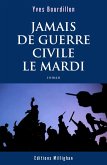 Jamais de guerre civile le mardi (eBook, ePUB)