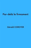 Par-dela le firmament (eBook, ePUB)