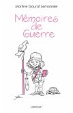 Memoires de Guerre (eBook, ePUB)