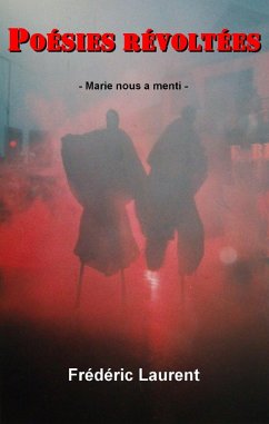 Poesies revoltees (eBook, ePUB) - Frederic Laurent, Laurent