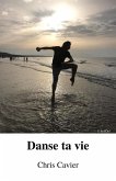 Danse ta vie (eBook, ePUB)