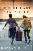 Uit die hart van 'n vrou (eBook, ePUB)