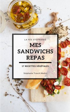 Mes sandwichs repas (eBook, ePUB) - Stephanie Tresch, Tresch