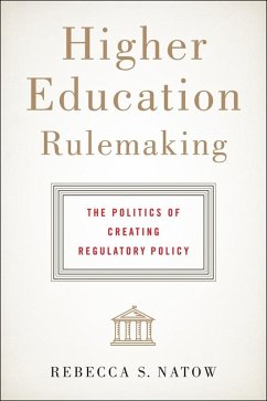 Higher Education Rulemaking (eBook, ePUB) - Natow, Rebecca S.