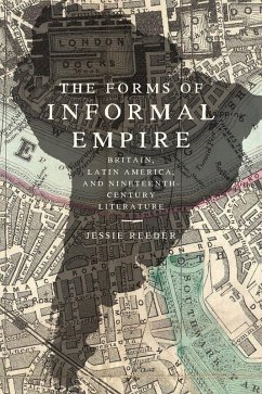 Forms of Informal Empire (eBook, ePUB) - Reeder, Jessie