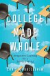 College Made Whole (eBook, ePUB) - Bild 1