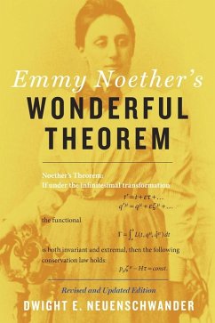 Emmy Noether's Wonderful Theorem (eBook, ePUB) - Neuenschwander, Dwight E.