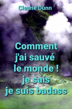 Comment j'ai sauve le monde ! (eBook, ePUB) Cover Comment j'ai sauve le monde ! (eBook, ePUB)