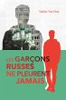 Les garcons russes ne pleurent jamais... - Bild 1