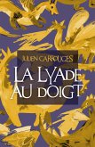 La Lyade au doigt (eBook, ePUB)