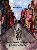 Les Fabuleuses Aventures de Dick Lesaint (eBook, ePUB)