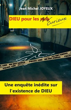 Dieu pour les curieux (eBook, ePUB) - Jean Michel Joyeux, Joyeux