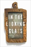 In the Looking Glass (eBook, ePUB)