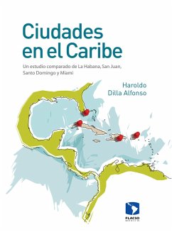Ciudades en el Caribe (eBook, ePUB) - Dilla Alfonso, Haroldo; García Pleyán, Carlos