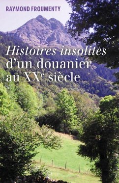 Cover Histoires insolites d'un douanier au XXeme siecle (eBook, ePUB)