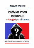 L'Immigration inconnue (eBook, ePUB) L'Immigration inconnue (eBook, ePUB)