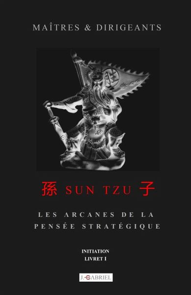 Maitres et Dirigeants : Sun Tzu (eBook, ePUB) Maitres et Dirigeants : Sun Tzu (eBook, ePUB)
