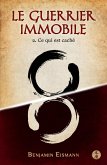 Le Guerrier immobile 2 (eBook, ePUB)
