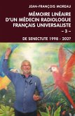 Memoire lineaire d'un medecin radiologue francais universaliste - Volume 3 (eBook, ePUB)