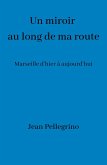 Un miroir au long de ma route (eBook, ePUB)