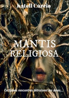Mantis Religiosa (eBook, ePUB) - Katell Curcio, Curcio