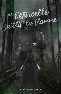 De l'etincelle jaillit la flamme (eBook, ePUB) - Eloise Michaels, Michaels