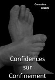 Confidences sur Confinement (eBook, ePUB) Confidences sur Confinement (eBook, ePUB)