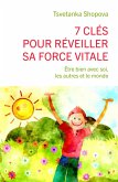 7 cles pour reveiller sa force vitale (eBook, ePUB)