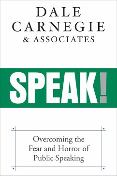 Speak! (eBook, ePUB) - Carnegie & Associates, Dale