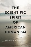 Scientific Spirit of American Humanism (eBook, ePUB) Scientific Spirit of American Humanism (eBook, ePUB)