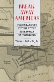 Breakaway Americas (eBook, ePUB) Breakaway Americas (eBook, ePUB)