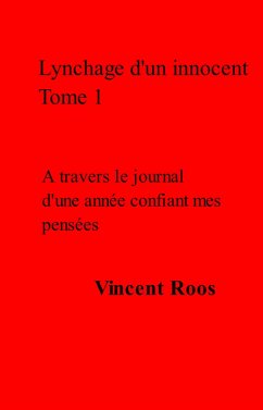 Lynchage d'un innocent Tome 1 (eBook, ePUB) - Vincent Roos, Roos