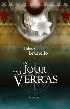 Un jour tu verras (eBook, ePUB) - Thierry Brunello, Brunello