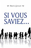 Si vous saviez... (eBook, ePUB)